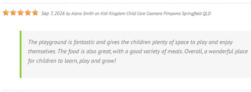 Alana Smith review about Kidi Kingdom Child Care Centre Springfield