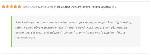 Anna Collins review about Kidi Kingdom Child Care Centre Coomera