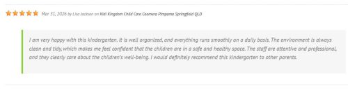 Lisa Jackson review about Kidi Kingdom Child Care Centre Springfield